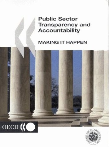 Public Sector Transparency and Accountability: Making It Happen