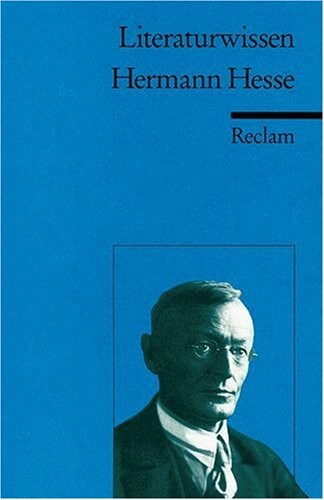 Hermann Hesse : Literaturwissen für Schule und Studium