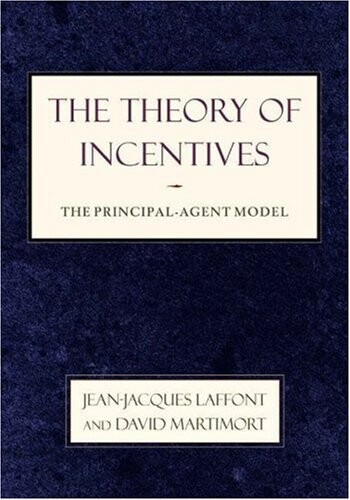 The theory of incentives : the principal-agent model