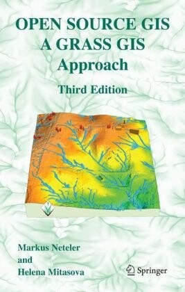 Open source GIS : a GRASS GIS approach