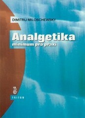 Analgetika : minimum pro praxi