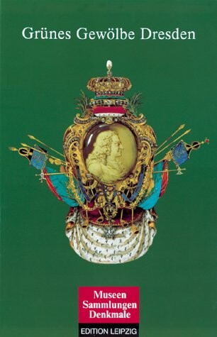 Grünes Gewölbe Dresden