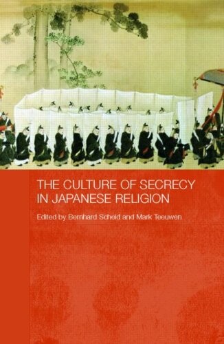 The Culture of Secrecy in Japanese Religion