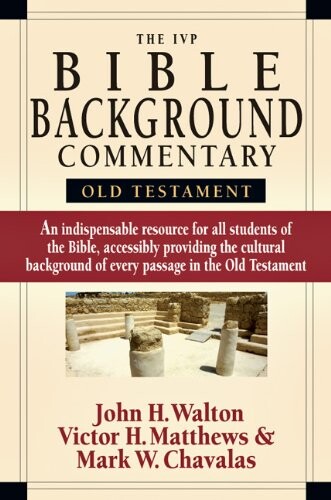 The IVP Bible background commentary :Old Testament