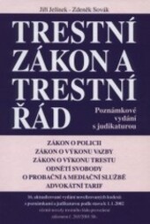 Trestní zákon a trestní řád : s poznámkami a judikaturou podle stavu k 1.1.2002 včetně novely trestního řádu provedené zákonem č. 265/2001 Sb. /
