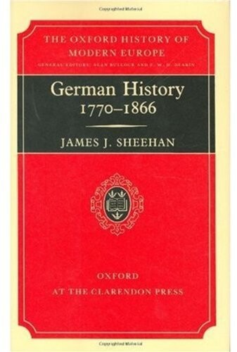 German History, 1770-1866 (Oxford History of Modern Europe)