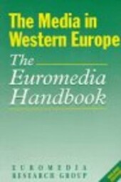 The media in western Europe : the Euromedia handbook   