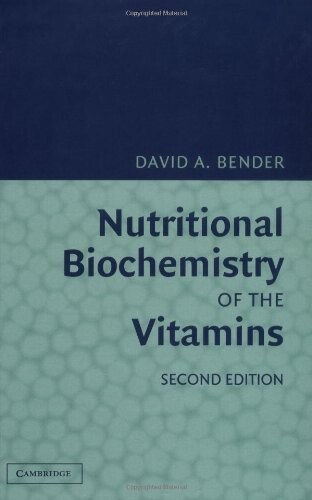 Nutritional Biochemistry of the Vitamins
