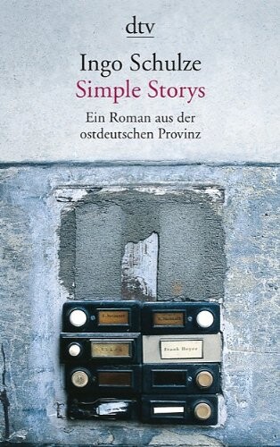 Simple Storys : ein Roman aus der ostdeutschen Provinz