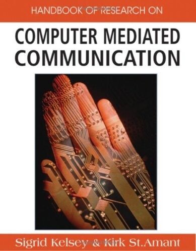 Handbook of research on computer mediated communication. Volume II