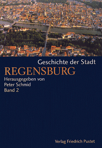 Geschichte der Stadt Regensburg. Band 2