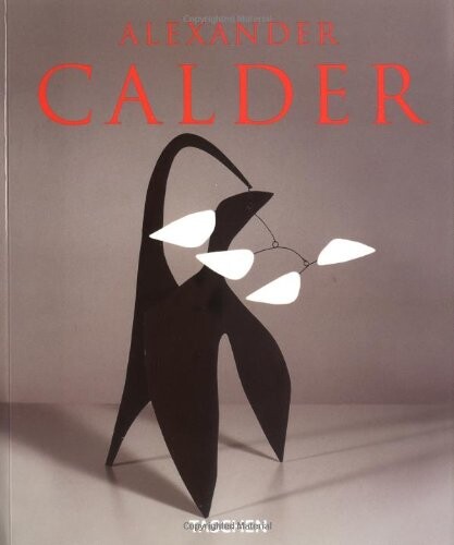 Alexander Calder : 1898-1976
