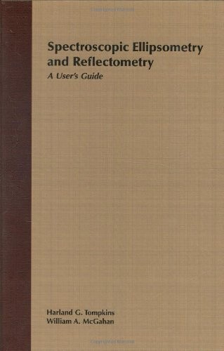 Spectroscopic Ellipsometry and Reflectometry: A User's Guide