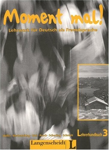 Moment Mal! - Level 3: Lehrerhandbuch 3 (German Edition)