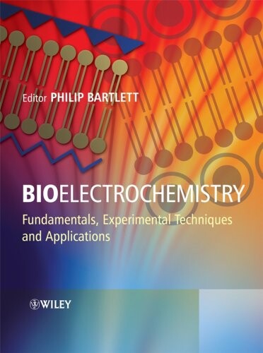 Bioelectrochemistry: Fundamentals, Experimental Techniques and Applications