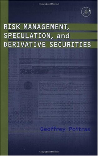 Risk Management, Speculation, and Derivative Securities