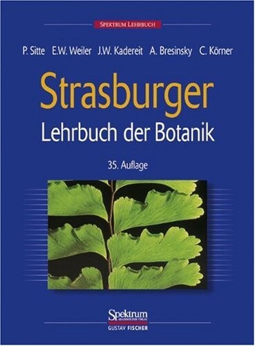 Strasburger - Lehrbuch der Botanik für Hochschulen (Sav Biologie) (German Edition)