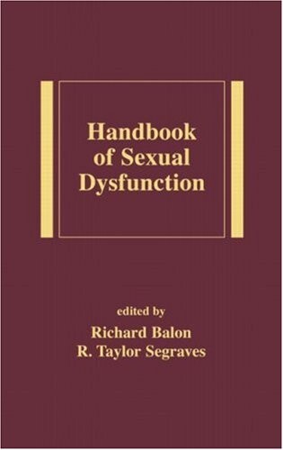 Handbook of Sexual Dysfunction (Medical Psychiatry Series) (v. 30)