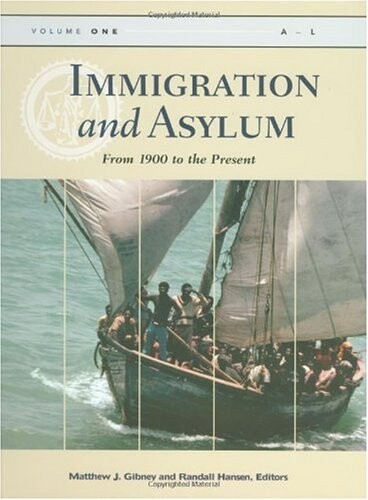 Immigration and Asylum: From 1900 to the Present, 3 Volume Set
