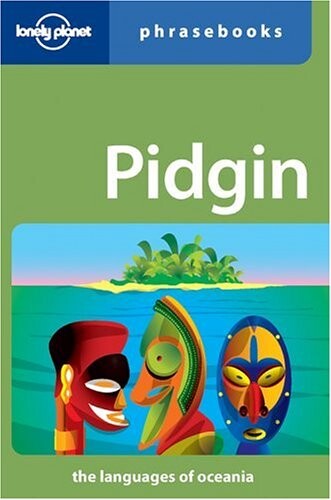 Lonely Planet Pidgin Phrasebook (Lonely Planet Phrasebook: India)