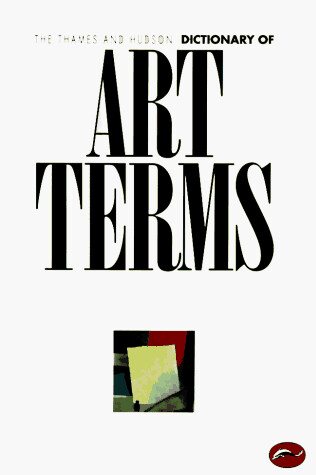 The Thames and Hudson dictionary of art terms
