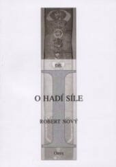 Hadí síla a čakramy, jak je neznáte. Kniha první, O hadí síle