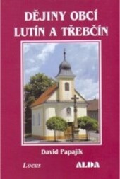 Dějiny obcí Lutín a Třebčín