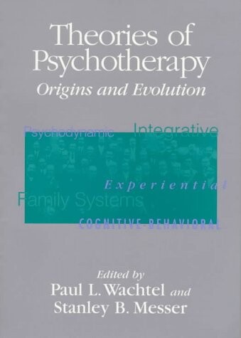 Theories of psychotherapy : origins and evolution
