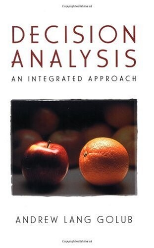 Decision Analysis: An Integrated Approach