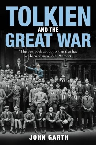 Tolkien and the Great War: The Threshold of Middle-earth