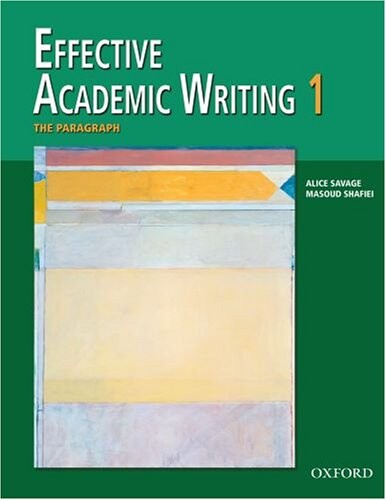 Effective Academic Writing 1: The Paragraph Book