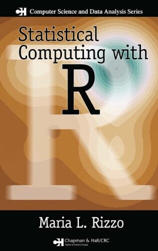 Statistical Computing with R (Chapman & Hall/CRC Computer Science & Data Analysis)