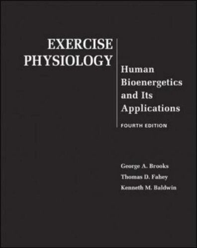 Exercise physiology : human bioenergetics and its applications