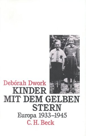Kinder mit dem gelben Stern : Europa 1933-1945