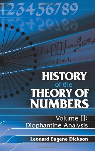 History of the theory of numbers. Vol. II, Diophantine analysis