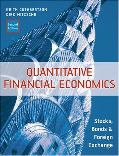 Quantitative financial economics :stocks, bonds and foreign exchange
