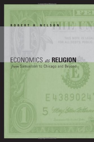 Economics as religion : from Samuelson to Chicago and beyond