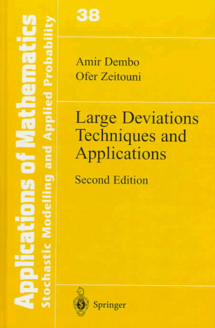 Large Deviations Techniques and Applications (Stochastic Modelling and Applied Probability)