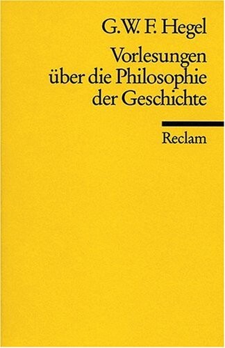 Vorlesungen über die Philosophie der Geschichte