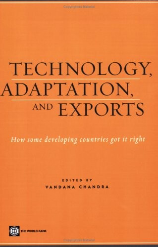 Technology, adaptation, and exports : how some developing countries got it right