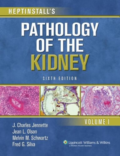 Heptinstall's pathology of the kidney