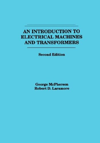 An introduction to electrical machines and transformers