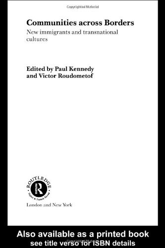 Communities across borders :new immigrants and transnational cultures