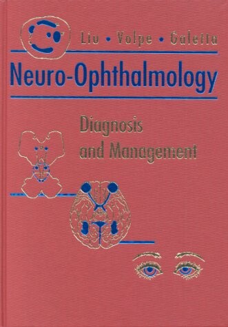 Neuro-ophthalmology :diagnosis and management