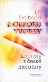 Z obzoru tvorby : kapitoly z české literatury