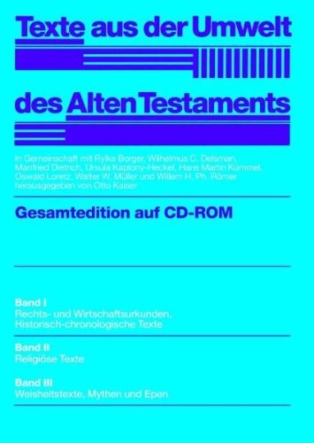 Texte aus der Umwelt des Alten TestamentsGesamtedition auf CD-ROM