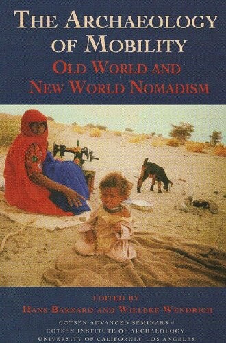 The archaeology of mobility :old world and new world nomadism