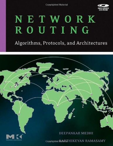 Network routing :algorithms, protocols, and architectures