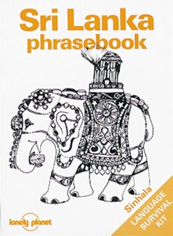 Lonely Planet Sri Lanka Phrasebook (Lonely Planet Phrasebook: India)