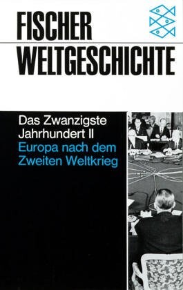 Das Zwanzigste Jahrhundert. II, Europa nach dem Zweiten Weltkrieg 1945-1982